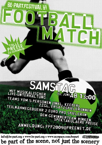 Green and black flyer for the football match at Be-Part.Festival VI on Saturday 13 June 2009.